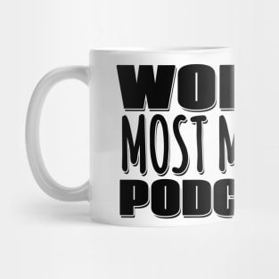 World's Most Mediocre Podcaster Mug